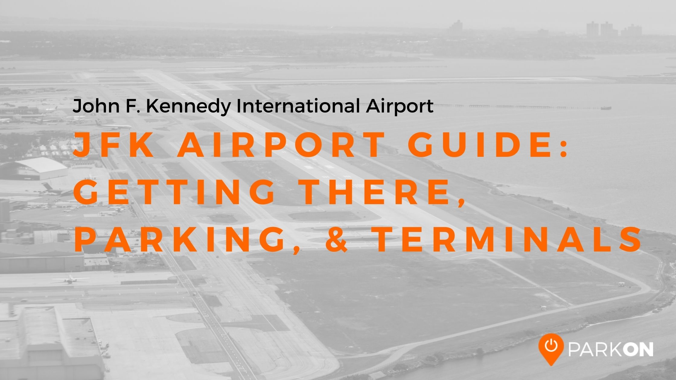 JFK Airport Guide For Parking And Terminals 2022 