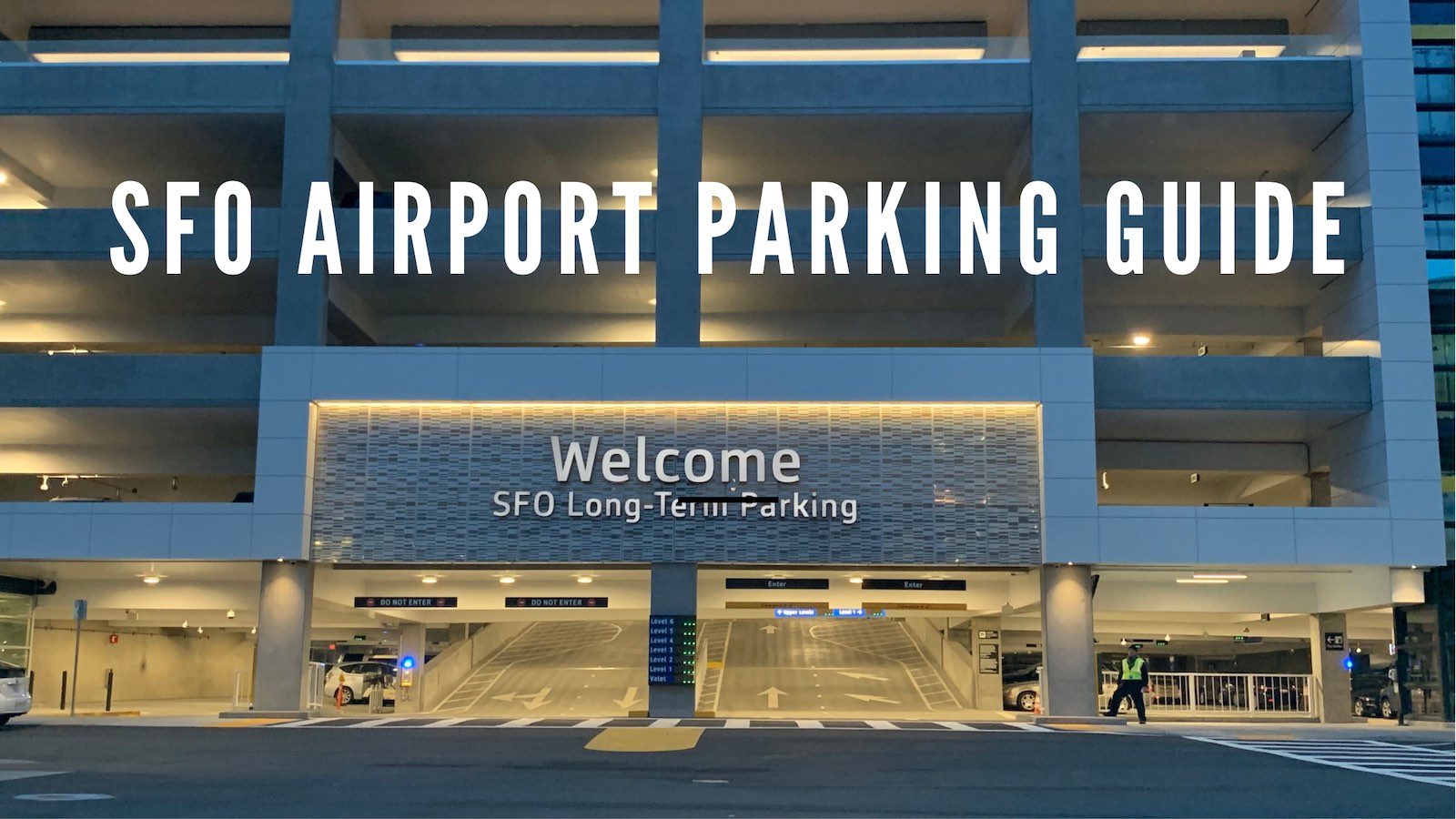 SFO Airport Parking Guide Find Useful Tips To Save